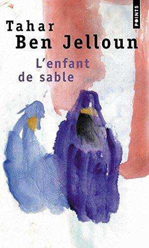 Tahar Ben Jelloun: L'enfant de sable (French language, 1995, Éditions du Seuil)