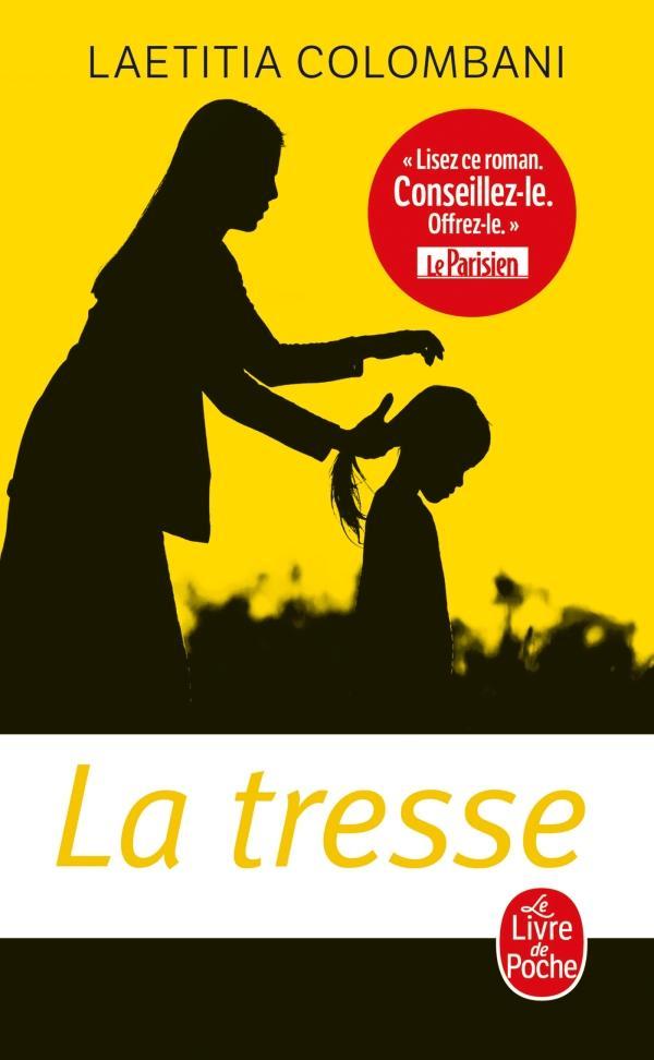 Laetitia Colombani, Lætitia Colombani: La tresse (Paperback, French language, 2018, LGF)