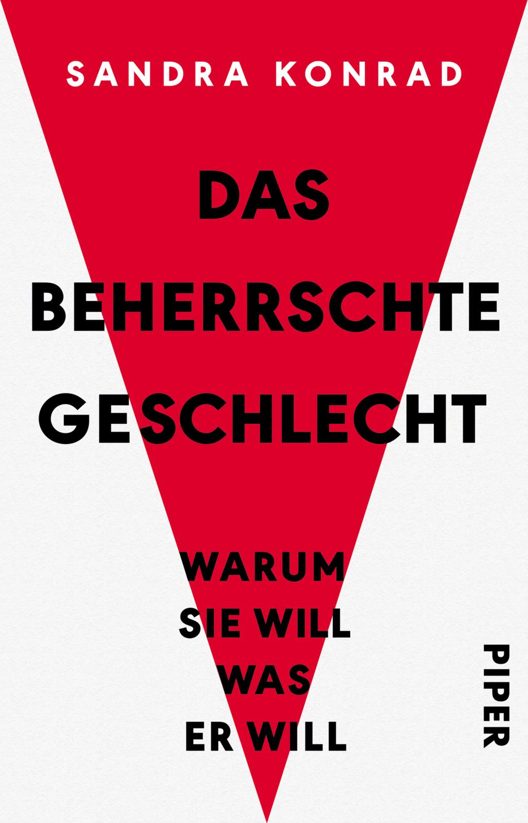 Sandra Konrad: Das beherrschte Geschlecht (Paperback, German language, Piper)