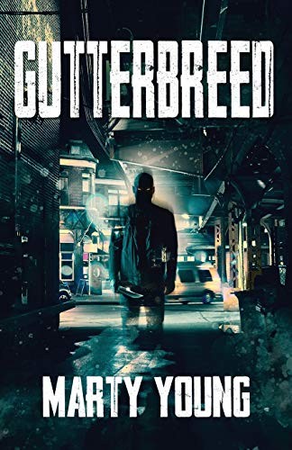 Marty Young: Gutterbreed (2019, Independently Published)