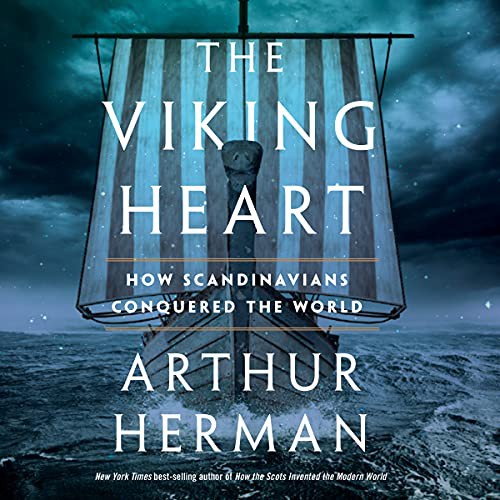 Arthur Herman: The Viking Heart (AudiobookFormat, 2021, HMH Audio)