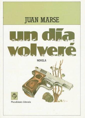 Juan Marsé: Un día volveré (Spanish language, 1982, Plaza & Janés)