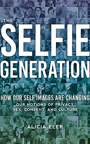 Teri Schnaubelt, Alicia Eler: The Selfie Generation (AudiobookFormat, Brilliance Audio)