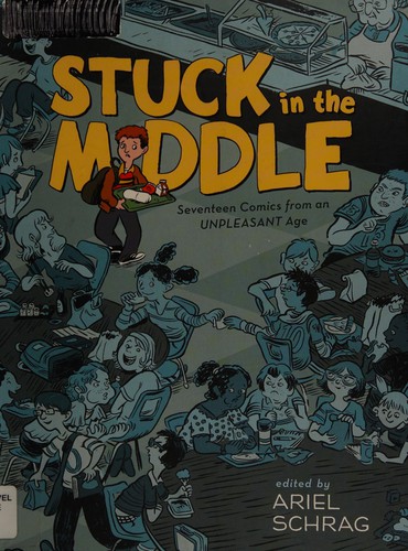 Ariel Schrag: Stuck in the middle (2007, Viking)