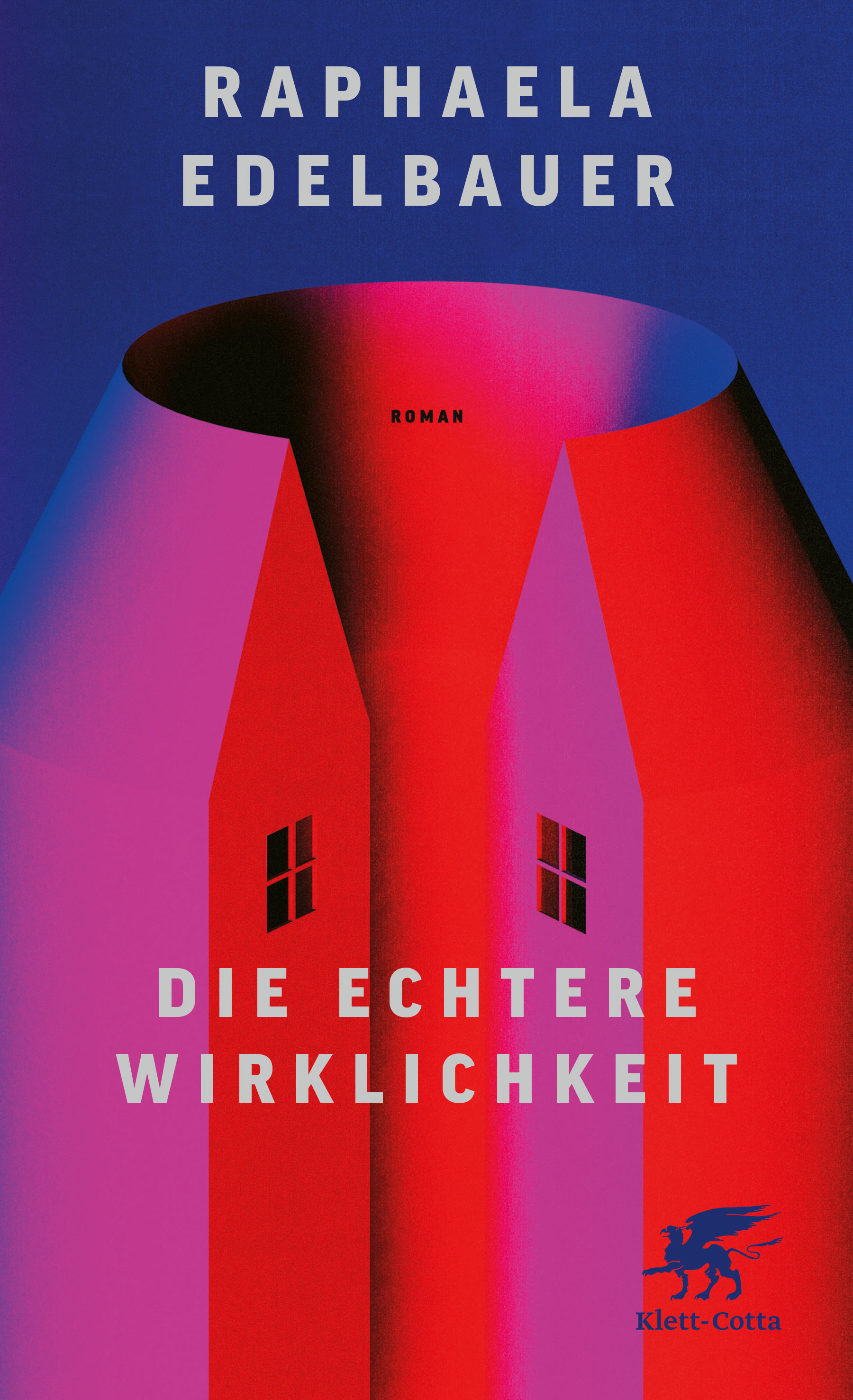 Raphaela Edelbauer: Die echtere Wirklichkeit (Hardcover, German language, 2025, Klett-Cotta Verlag J.G. Cotta sche Buchhandlung Nachfolger GmbH)