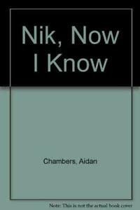 Aidan Chambers: Nik