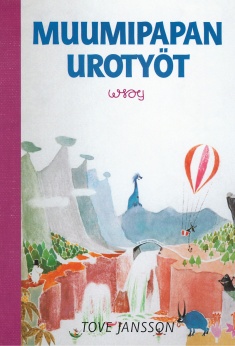Tove Jansson: Muumipapan urotyöt (Hardcover, Finnish language, 1973, WSOY)