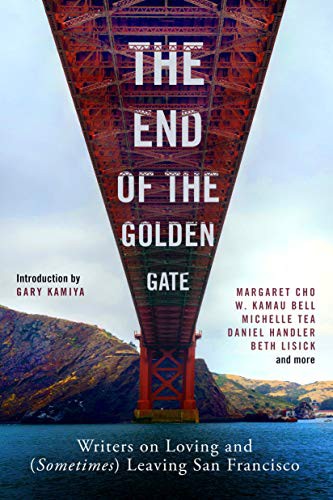 Gary Kamiya: The End of the Golden Gate (Paperback, 2021, Chronicle Prism)