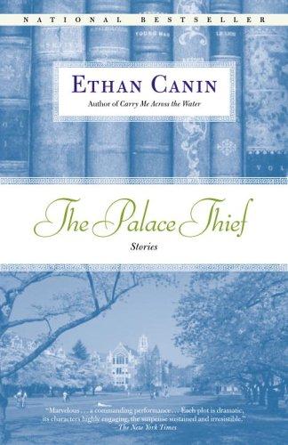 Ethan Canin: The Palace Thief (Paperback, Random House Trade Paperbacks)