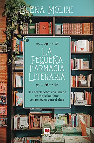 Elena Molini, Isabel González - Gallarza: La pequeña farmacia literaria (Paperback, Maeva Ediciones)