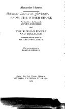 Aleksandr Herzen: From the other shore, translated from the Russian by Moura Budberg and The Russian people and socialism, translated from the French by Richard Wollheim (1979, Oxford University Press)