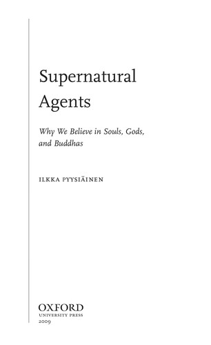 Ilkka Pyysiäinen: Supernatural agents (2009, Oxford University Press)