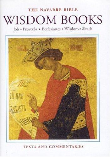 University of Navarre: The Navarre Bible: Wisdom Books (The Navarre Bible: Old Testament) (Hardcover, 2004, Four Courts)