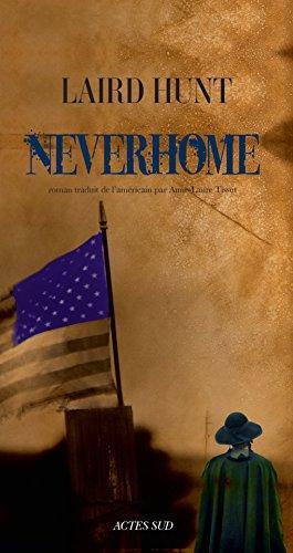Laird Hunt: Neverhome (French language)