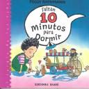 Peggy Rathmann: Faltan 10 Minutos Para Dormir/10 Minutes Till Bedtime (El Jardin De Los Ninos) (Paperback, Spanish language, 2003, Ediciones Ekare)