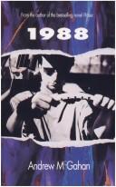 Andrew McGahan: 1988 (1995, Allen & Unwin)