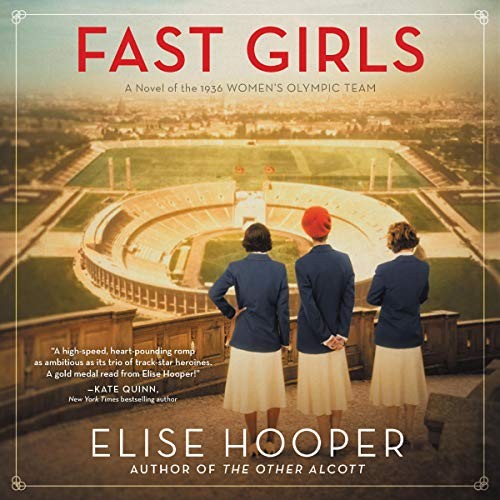 Elise Hooper: Fast Girls (AudiobookFormat, 2020, Harpercollins, HarperCollins B and Blackstone Publishing)