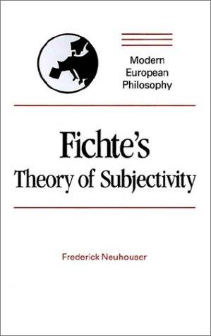 Frederick Neuhouser: Fichte's theory of subjectivity (1990, Cambridge University Press)