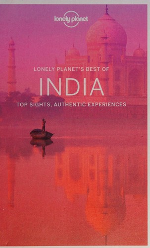 Lonely Planet, Lindsay Brown, Abigail Hole, John Noble undifferentiated, Michael Benanav: Lonely Planet's Best of India (2017, Lonely Planet Publications)