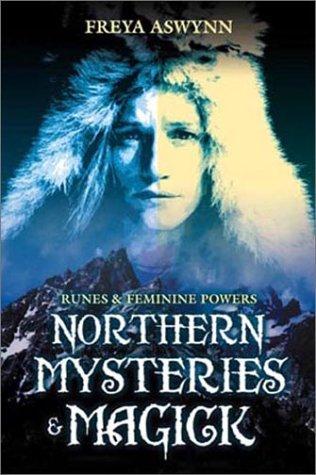 Freya Aswynn: Northern mysteries & magick (Paperback, 1998, Llewellyn Publications)