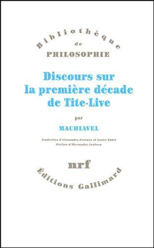 Niccolò Machiavelli: Discours sur la première décade de Tite-Live (French language, 2004)