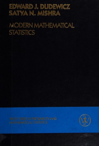 Edward J. Dudewicz: Modern mathematical statistics (1988, Wiley)