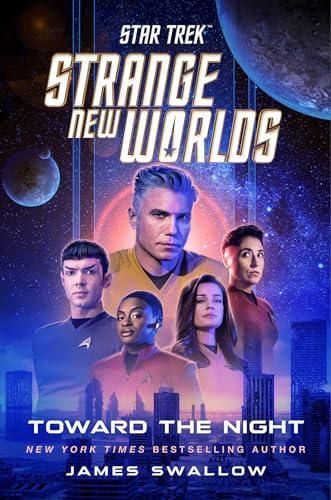 James Swallow: Star Trek: Strange New Worlds: Toward the Night (2025)