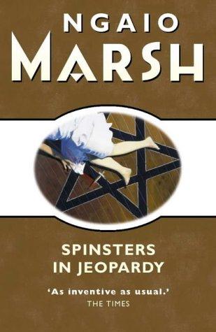Ngaio Marsh: Spinsters in Jeopardy (Paperback, HarperCollins Publishers Ltd)