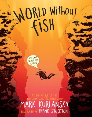 Mark Kurlansky: World Without Fish (Paperback, Workman Publishing Company)