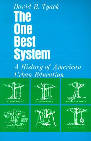 David Tyack: The One Best System (Paperback, Harvard University Press)