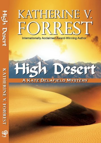Katherine V. Forrest: High desert (Paperback, 2013, Spinsters Ink)