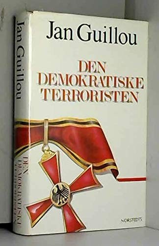 Jan Guillou: Den demokratiske terroristen (Swedish language, 1987, Norstedt, Norstedts)