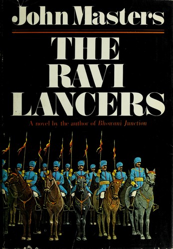 John Masters: The Ravi Lancers (1972, Doubleday)
