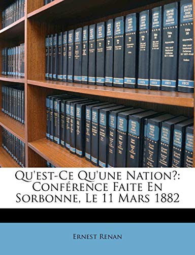 Ernest Renan: Qu’est-ce qu’une nation? (Paperback, 2010, Nabu Press)