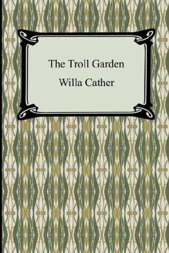 Willa Cather: The Troll Garden (Paperback, Digireads.com)