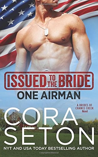Cora Seton: Issued to the Bride One Airman (Paperback, 2017, One Acre Press)