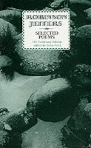 Robinson Jeffers: Selected poems (1987, Carcanet)