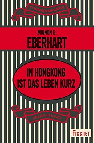 Mignon Good Eberhart: In Hongkong ist das Leben kurz (Paperback, 2016, FISCHER Taschenbuch)