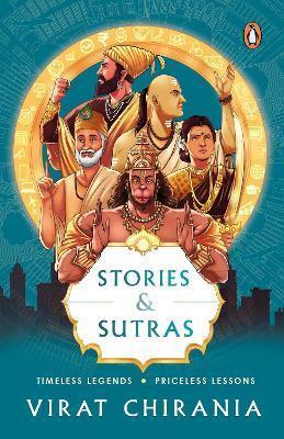Virat Chirania: Stories and Sutras : Timeless Legends. Priceless Lessons. (2022)