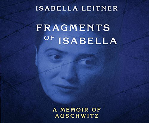 Isabella Leitner: Fragments of Isabella (AudiobookFormat, 2016, Dreamscape Media)