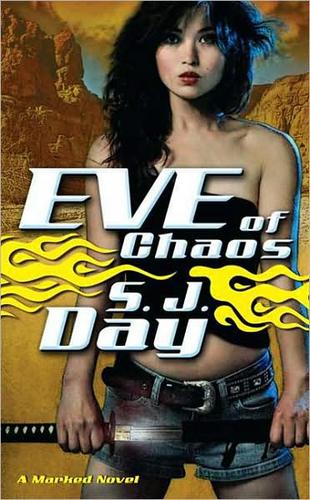 Sylvia Day: Eve of Chaos (Marked, Book 3) (Paperback, Tor Books)