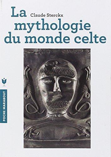 Claude Sterckx: La mythologie du monde celte (French language, 2018)
