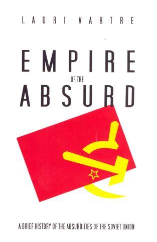Lauri Vahtre: Empire of the Absurd (EBook)