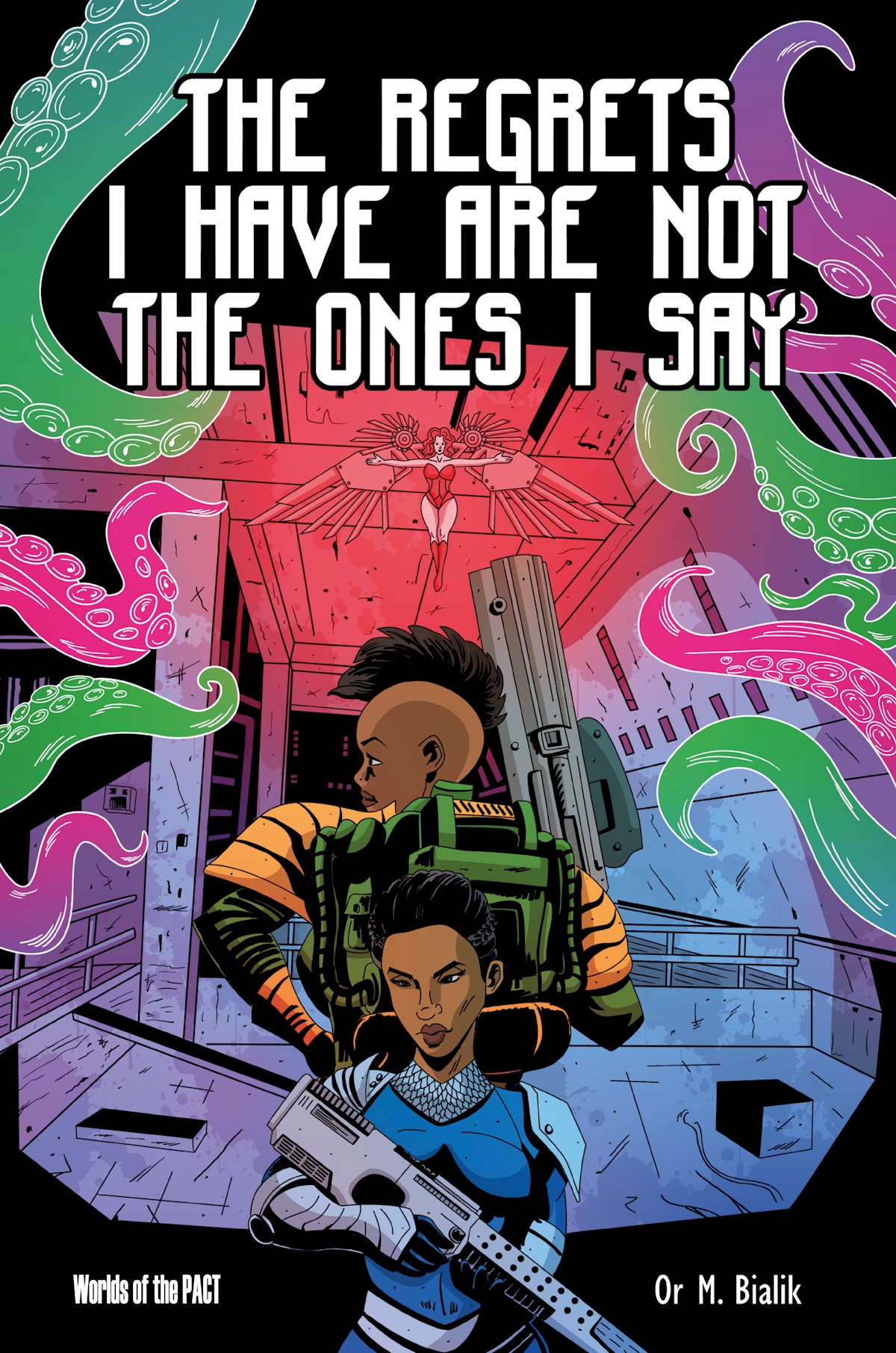 Or M. Bialik: The Regrets I Have are Not the Ones I Say (EBook, Red Bladestorm Books)