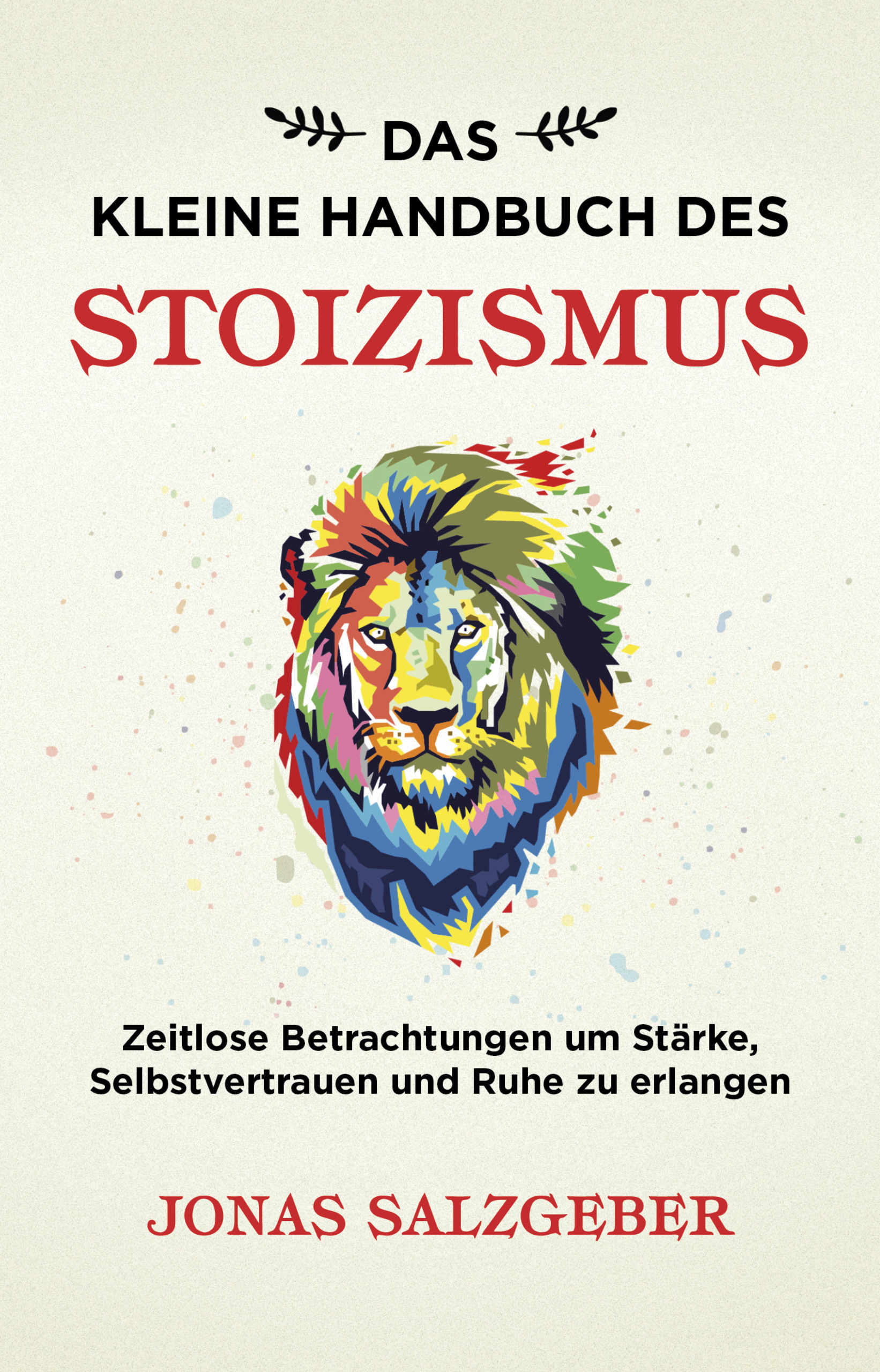 Jonas Salzgeber: Das kleine Handbuch des Stoizismus (Paperback, deutsch language, FinanzBuch Verlag)