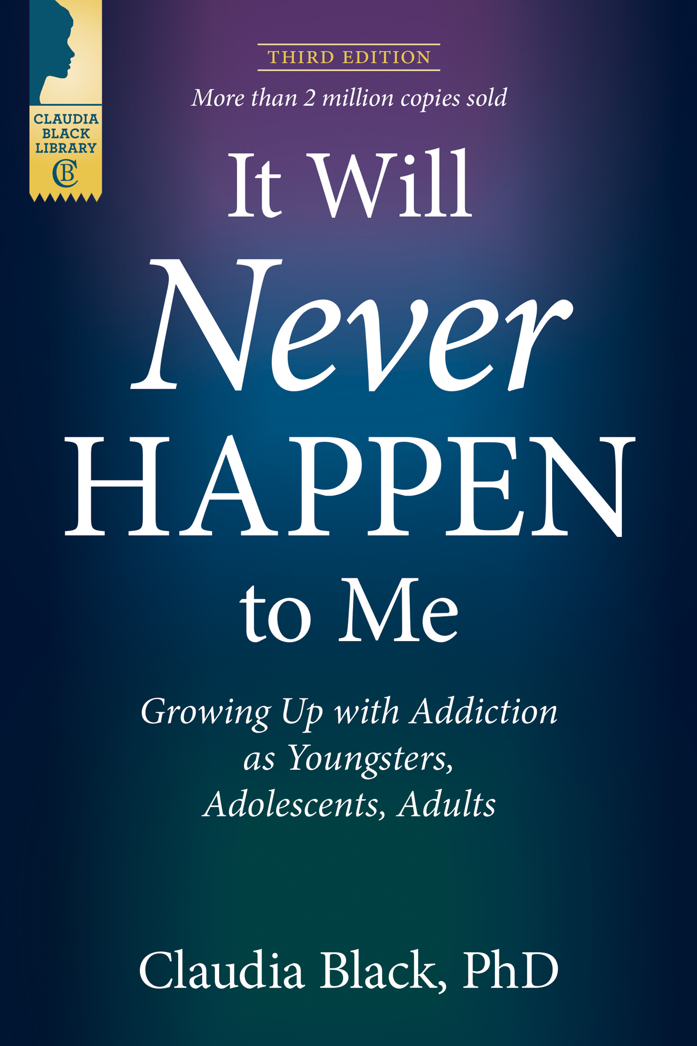 Claudia Black: It Will Never Happen to Me (EBook, Central Recovery Press)