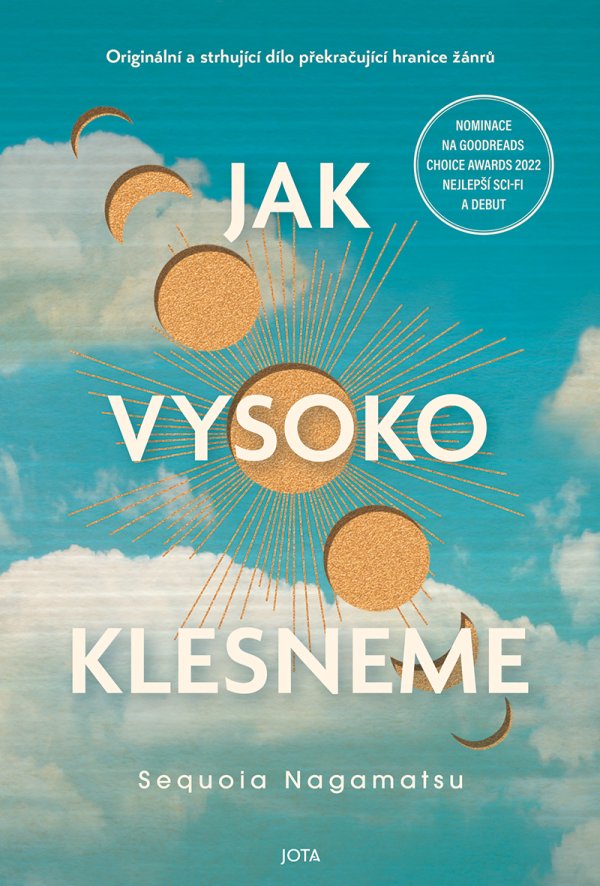 Sequoia Nagamatsu: Jak vysoko klesneme (Hardcover, Czech language, 2024, Jota)