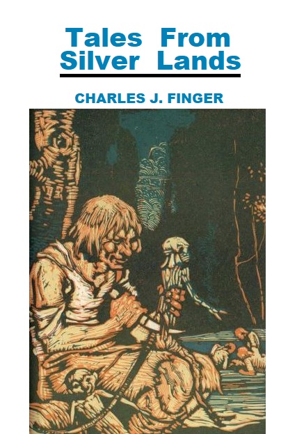 Charles J. Finger: Tales from Silver Lands (Paperback, 1989, Scholastic)