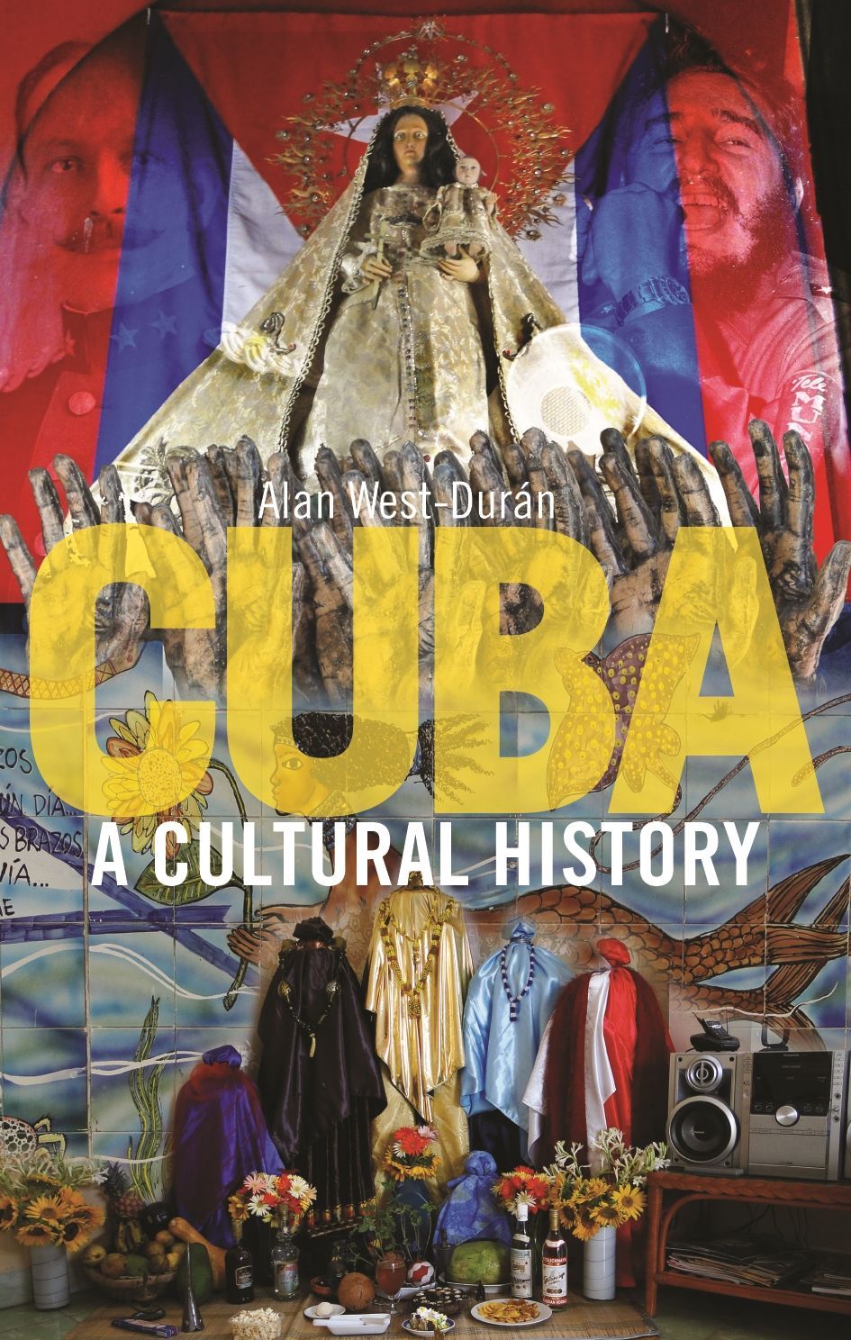 Alan West-Durán: Cuba (2017, Reaktion Books, Limited)