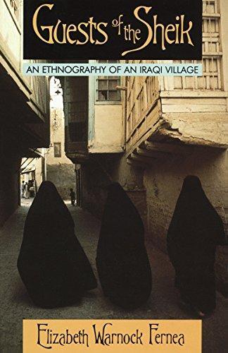 Elizabeth Warnock Fernea: Guests of the Sheik : an ethnography of an Iraqi village (1989)